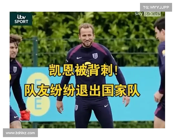 五大关键迹象显示凯恩强势崛起或将重返国家队名单